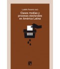 CLASES MEDIAS Y PROCESOS ELECTORALES EN AMERICA LATINA