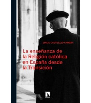 ENSEÑANZA DE LA RELIGION CATOLICA ESPAÑA DESDE TRANSICION