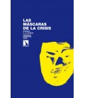 MASCARAS DE LA CRISIS,LAS