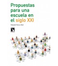 PROPUESTAS PARA UNA ESCUELA EN EL SIGLO XXI