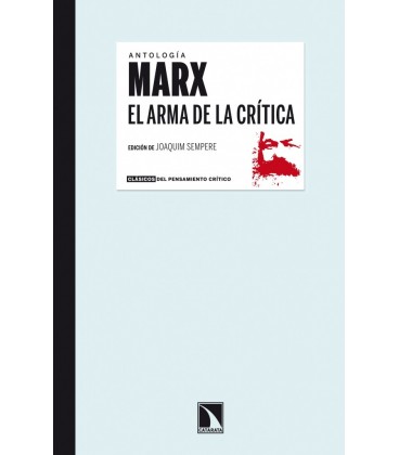 ANTOLOGIA MARX ARMA DE LA CRITICA