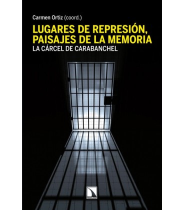 LUGARES DE REPRESION PAISAJES DE LA MEMORIA