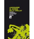 AHOGARSE AL BORDE DE LA ORILLA