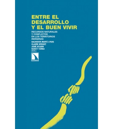 ENTRE EL DESARROLLO Y EL BUEN VIVIR