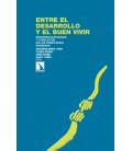 ENTRE EL DESARROLLO Y EL BUEN VIVIR