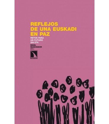 REFLEJOS DE UNA EUSKADI EN PAZ