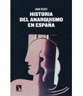 HISTORIA DEL ANARQUISMO EN ESPAÑA