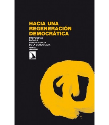 HACIA UNA REGENERACION DEMOCRATICA