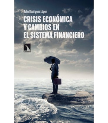 CRISIS ECONOMICA Y CAMBIOS EN EL SISTEMA FINANCIERO