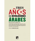 TRES AÑOS DE REVOLUCIONES ARABES