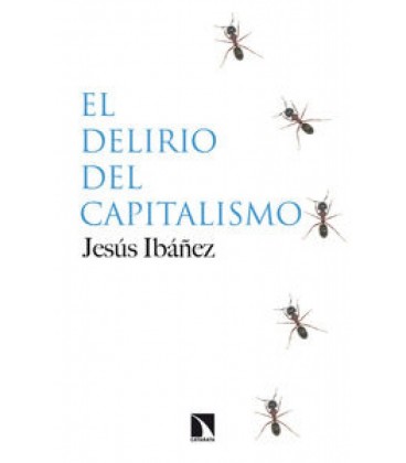 DELIRIO DEL CAPITALISMO