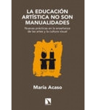 EDUCACION ARTISTICA NO SON MANUALIDADES