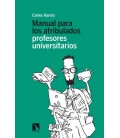 MANUAL PARA LOS ATRIBULADOS PROFESORES UNIVERSITARIOS