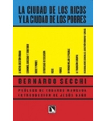 CIUDAD DE LOS RICOS Y LA CIUDAD DE LOS POBRES