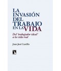 INVASION DEL TRABAJO EN LA VIDA,LA