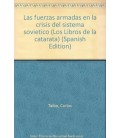 FUERZAS ARMADAS CRISIS SISTEMA SOVIETICO
