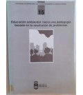 EDUCACION AMBIENTAL HACIA UNA PEDAGOGIA