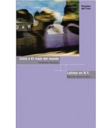 CELIA O EL VIAJE DEL MUNDO - LATINOS EN N