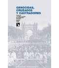 GENOCIDAS CRUZADOS Y CASTRADORES