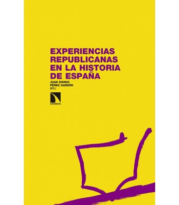 EXPERIENCIAS REPUBLICANAS EN LA HISTORIA DE ESPAÑA