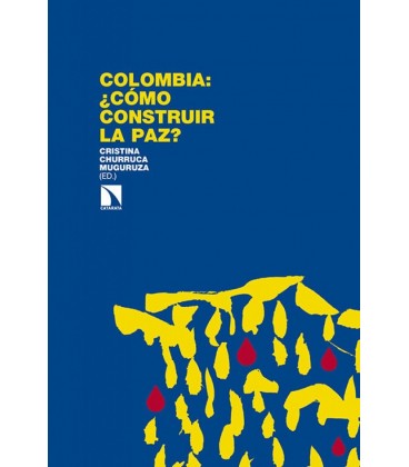 COLOMBIA COMO CONSTRUIR LA PAZ