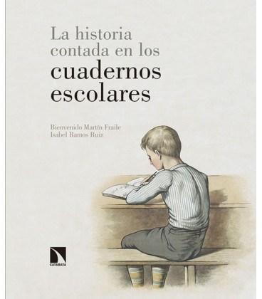 HISTORIA CONTADA EN LOS CUADERNOS ESCOLARES