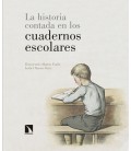 HISTORIA CONTADA EN LOS CUADERNOS ESCOLARES,LA