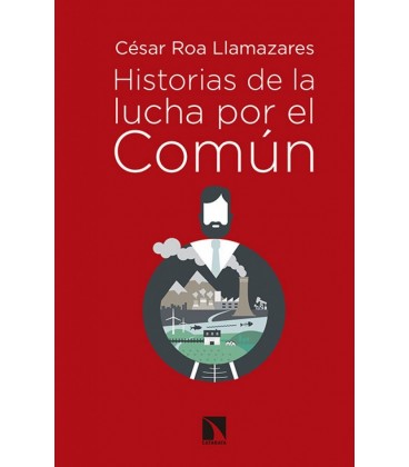 HISTORIAS DE LA LUCHA POR EL COMUN