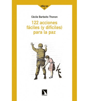122 ACCIONES FACILES Y DIFICILES PARA LA PAZ