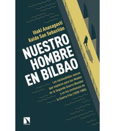 NUESTRO HOMBRE EN BILBAO