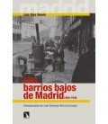 BARRIOS BAJOS DE MADRID 1880-1936,LOS