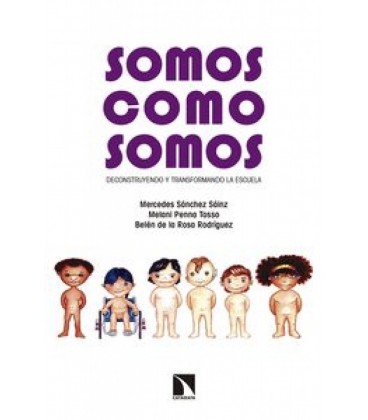 SOMOS COMO SOMOS