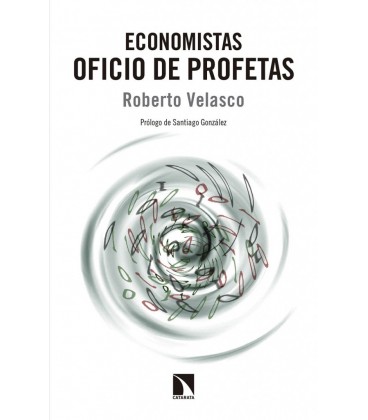ECONOMISTAS OFICIO DE PROFETAS