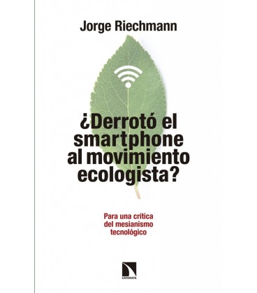 DERROTO EL SMARTPHONE AL MOVIMIENTO ECOLOGISTA