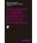 PSIQUIATRIA E HIGIENE MENTAL DURANTE EL PRIMER FRANQUISMO