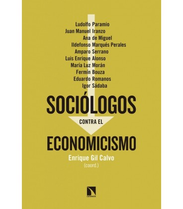 SOCIOLOGOS CONTRA EL ECONOMICISMO