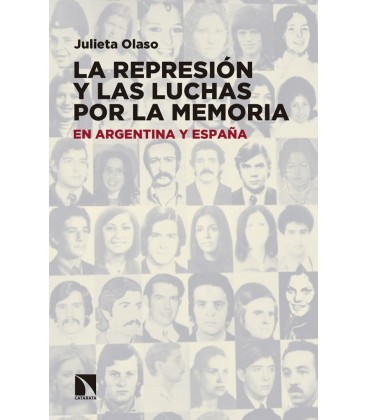 REPRESION Y LAS LUCHAS POR LA MEMORIA EN ARGENTINA Y ESPAÑA