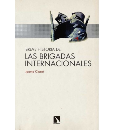 BREVE HISTORIA DE LAS BRIGADAS INTERNACIONALES