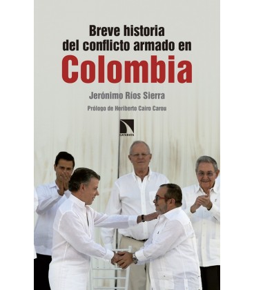 BREVE HISTORIA DEL CONFLICTO ARMADO EN COLOMBIA