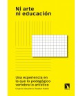 NI ARTE NI EDUCACION
