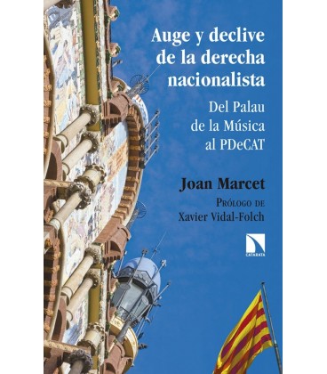 AUGE Y DECLIVE DE LA DERECHA NACIONALISTA
