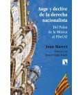 AUGE Y DECLIVE DE LA DERECHA NACIONALISTA
