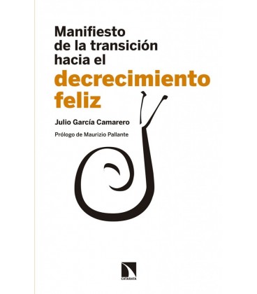 MANIFIESTO DE LA TRANSICION HACIA EL DECRECIMIENTO FELIZ
