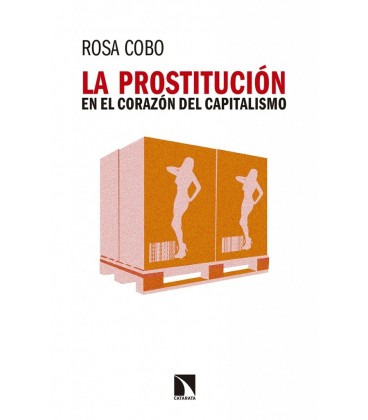 PROSTITUCION EN EL CORAZON DEL CAPITALISMO