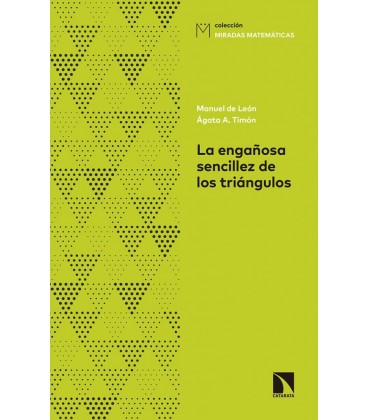 ENGAÑOSA SENCILLEZ DE LOS TRIANGULOS