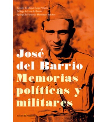 JOSE DEL BARRIO MEMORIAS POLITICAS Y MILITARES