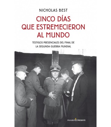 CINCO DIAS QUE ESTREMECIERON AL MUNDO