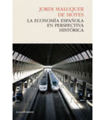 ECONOMIA ESPAÑOLA EN PERSPECTIVA HISTORICA