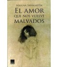 AMOR QUE NOS VUELVE MALVADOS
