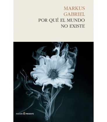 POR QUE EL MUNDO NO EXISTE 15ªED